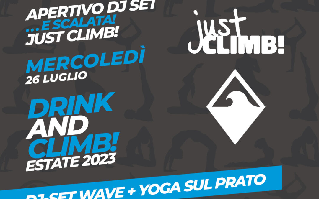 26 LUGLIO: DRINK AND CLIMB! con WAVE e lezione di Yoga!