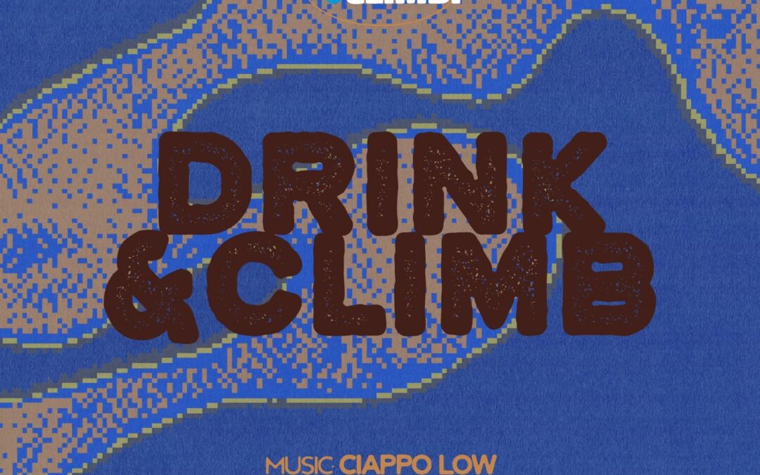 DRINK & CLIMB ALZA IL VOLUME. 🎧☀️